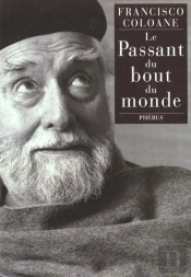Le Passant Du Bout Du Monde ; Recit Autobiiographique