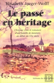 Le Passe En Heritage ; 2e Edition