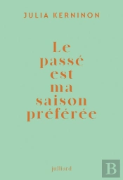 Le Passé Est Ma Saison Préférée