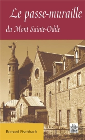 Le Passe-Muraille Du Mont Sainte-Odile