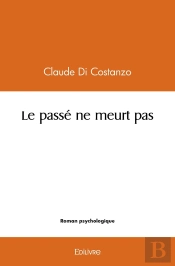 Le Passé Ne Meurt Pas