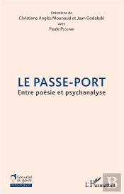 Le Passe-Port ; Entre Poésie Et Psychanalyse