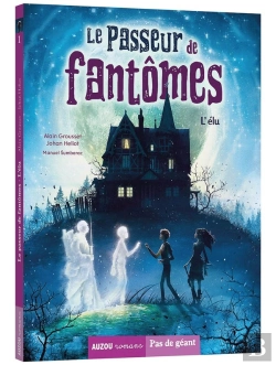 Bertrand.pt - Le Passeur De Fantômes Tome 1 : L'Élu