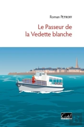 Le Passeur De La Vedette Blanche