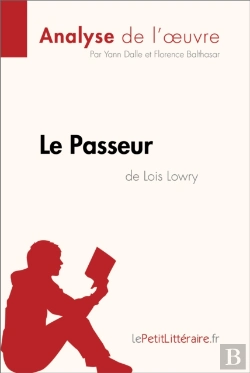 Bertrand.pt - Le Passeur De Lois Lowry (Analyse De L'Oeuvre)