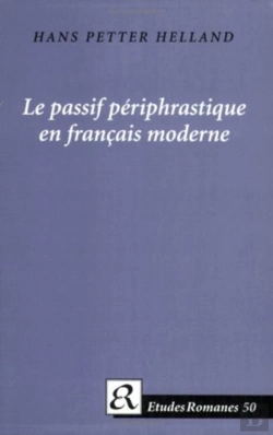 Bertrand.pt - Le Passif Periphrastique En Francais Moderne
