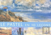 Le Pastel En 10 Leçons
