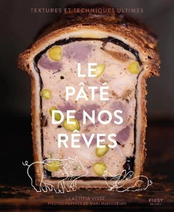 Bertrand.pt - Le Pâté De Nos Rêves : Textures Et Techniques Ultimes