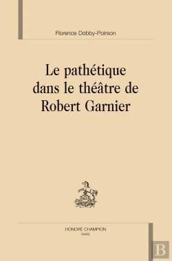 Bertrand.pt - Le Pathétique Dans Le Théâtre De Robert Garnier