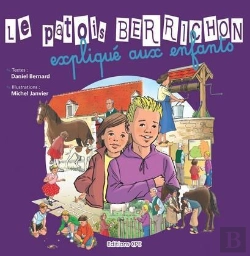 Bertrand.pt - Le Patois Berrichon Expliqué Aux Enfants