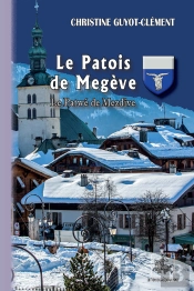 Le Patois De Megève / Le Patwé De Mezdive