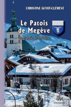 Bertrand.pt - Le Patois De Megève / Le Patwé De Mezdive