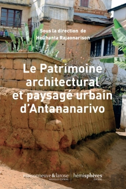 Bertrand.pt - Le Patrimoine Architectural Et Paysagé Urbain D'Antananarivo