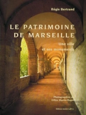 Le Patrimoine De Marseille