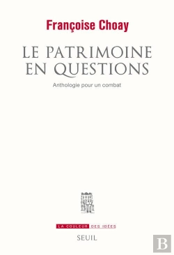 Bertrand.pt - Le Patrimoine En Question ; Anthologie Pour Un Combat