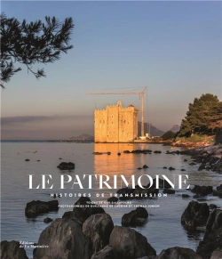 Bertrand.pt - Le Patrimoine : Histoires De Transmission