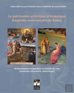 Bertrand.pt - Le Patrimoine Hospitalo-Universitaire De Nancy