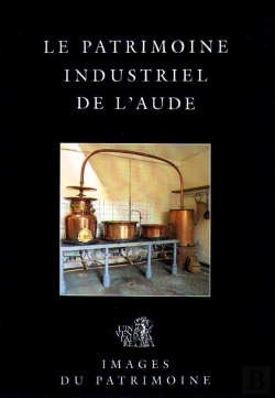 Bertrand.pt - Le Patrimoine Industriel De L'Aude
