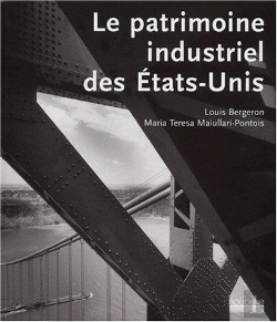 Bertrand.pt - Le Patrimoine Industriel Des Etats-Unis