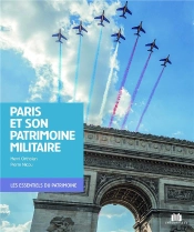 Le Patrimoine Militaire De Paris