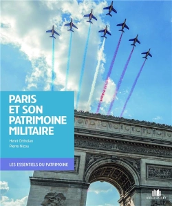 Bertrand.pt - Le Patrimoine Militaire De Paris