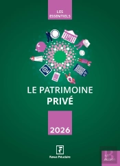 Le Patrimoine Privé (Édition 2026)
