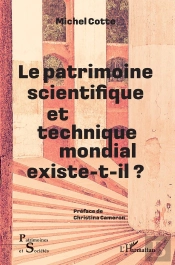 Le Patrimoine Scientifique Et Technique Mondial Existe-T-Il ?