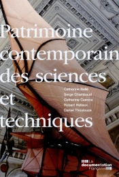 Le Patrimoine Scientifique Et Technique: Une Approche Contemporaine