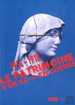 Bertrand.pt - Le Patrimoine S'En Va-T-En Guerre, 1914-1918