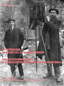 Bertrand.pt - Le Patrimoine, Un Enjeu De La Grande Guerre : Art Et Archéologie Dans Les Territoires Occupés, 1914-1921