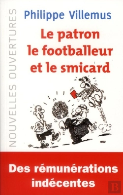 Bertrand.pt - Le Patron, Le Footballeur Et Le Smicard