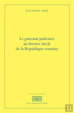 Bertrand.pt - Le Patronat Judiciaire Au Dernier Siècle De La République