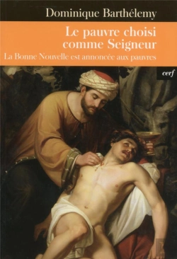 Bertrand.pt - Le Pauvre Choisi Comme Seigneur ; La Bonne Nouvelle Est Annoncée Aux Pauvres