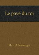 Le Pave Du Roi