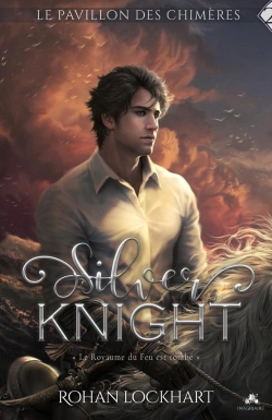 Bertrand.pt - Le Pavillon Des Chimeres Tome 2 ; Silver Knight