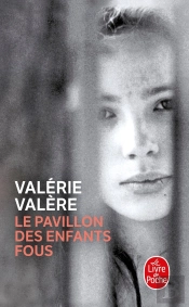Le Pavillon Des Enfants Fous