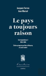 Le Pays A Toujours Raison. Correspondance 1 (1965-1968)