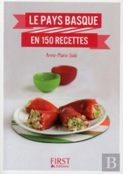 Le Pays Basque En 150 Recettes