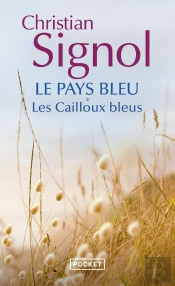 Le Pays Bleu Tome 1 ; Les Cailloux Bleus