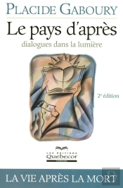 Le Pays D'Apres, Dialogues Dans La Lumiere