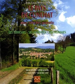 Bertrand.pt - Le Pays De Cunlhat Aux Siècles Passés : Ses Terroirs, Ses Activités, Ses Hommes