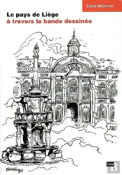 Bertrand.pt - Le Pays De Liege A Travers La Bande Dessinee : Quelques Circuits Touristiques