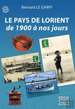 Bertrand.pt - Le Pays De Lorient De 1900 À Nos Jours