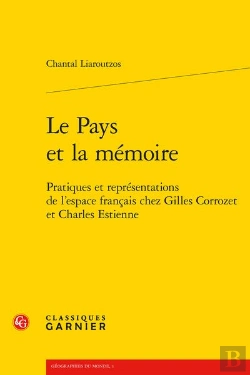 Bertrand.pt - Le Pays Et La Memoire - Pratiques Et Representations De L'Espace Francais Chez G - Pratiques Et Repr