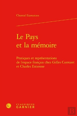 Bertrand.pt - Le Pays Et La Memoire - Pratiques Et Representations De L'Espace Francais Chez G - Pratiques Et Repr