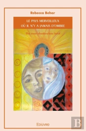 Le Pays Merveilleux Où Il N'Y A Jamais D'Ombre : The Ever-Shadowless Land