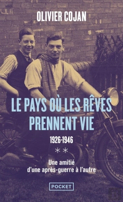 Bertrand.pt - Le Pays Où Les Rêves Prennent Vie Tome 2 : 1926-1946, Une Amitié D'Après-Guerre À L'Autre