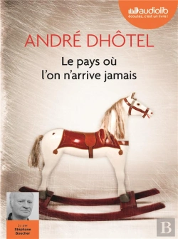 Bertrand.pt - Le Pays Ou L'On N'Arrive Jamais - Livre Audio 1 Cd Mp3
