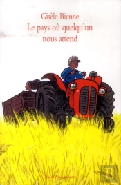 Le Pays Où Quelqu'Un Nous Attend