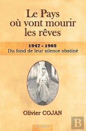 Le Pays Où Vont Mourir Les Rêves Du Fond De Leur Silence Obstine : Du Fond De Leur Silence Obstiné